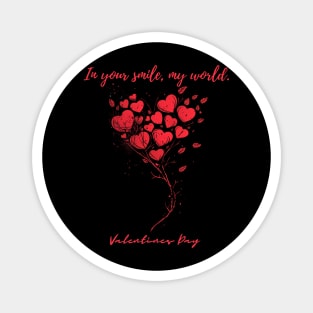 In your smile, my world. A Valentines Day Celebration Quote With Heart-Shaped Baloon Magnet